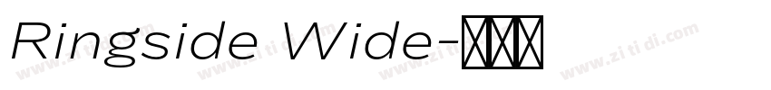 Ringside Wide字体转换 Ringside Wide字体转换